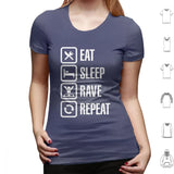 Eat Sleep Rave Repeat T Shirt 6xl Cotton Cool Tee House Dj Music Fat Boy Slim Rave Dance Eat Sleep Game Party Animal Festival