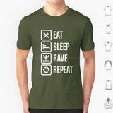 Eat Sleep Rave Repeat T Shirt 6xl Cotton Cool Tee House Dj Music Fat Boy Slim Rave Dance Eat Sleep Game Party Animal Festival