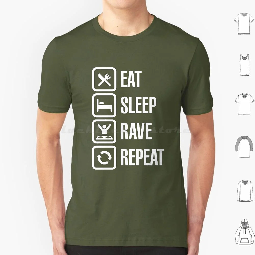 Eat Sleep Rave Repeat T Shirt 6xl Cotton Cool Tee House Dj Music Fat Boy Slim Rave Dance Eat Sleep Game Party Animal Festival