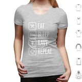 Eat Sleep Rave Repeat T Shirt 6xl Cotton Cool Tee House Dj Music Fat Boy Slim Rave Dance Eat Sleep Game Party Animal Festival